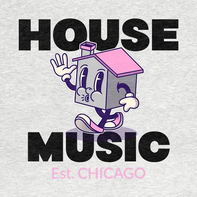 HOUSE MUSIC  - Est. CHICAGO (pink) by DISCOTHREADZ 